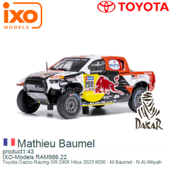 product1:43 | IXO-Models RAM986.22 | Toyota Gazoo Racing GR DKR Hilux 2023 #200 - M.Baumel - N.Al Attiyah