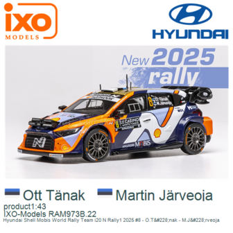product1:43 | IXO-Models RAM973B.22 | Hyundai Shell Mobis World Rally Team i20 N Rally1 2025 #8 - O.T&amp;#228;nak - M.J&amp;#2
