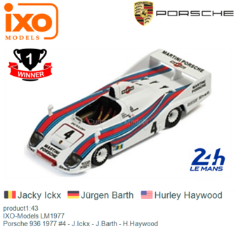 product1:43 | IXO-Models LM1977 | Porsche 936 1977 #4 - J.Ickx - J.Barth - H.Haywood