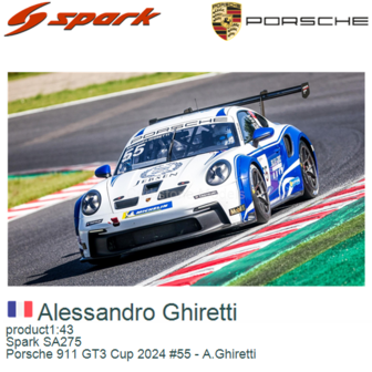product1:43 | Spark SA275 | Porsche 911 GT3 Cup 2024 #55 - A.Ghiretti