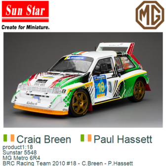 product1:18 | Sunstar 5548 | MG Metro 6R4 | BRC Racing Team 2010 #18 - C.Breen - P.Hassett 