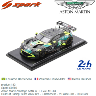 product1:43 | Spark S9289 | Aston Martin Vantage AMR GT3 Evo LMGT3 | Heart of Racing Team 2025 #27 - E.Barrichello - V.Hasse-Cl
