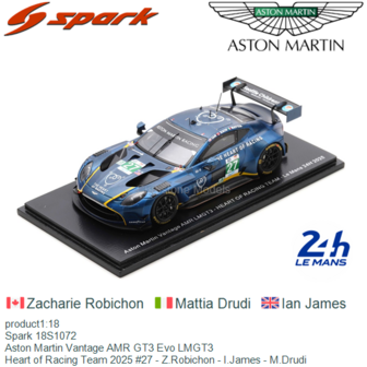 product1:18 | Spark 18S1072 | Aston Martin Vantage AMR GT3 Evo LMGT3 | Heart of Racing Team 2025 #27 - Z.Robichon - I.James - M
