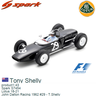 product1:43 | Spark S7454 | Lotus 18-21 | John Dalton Racing 1962 #29 - T.Shelly