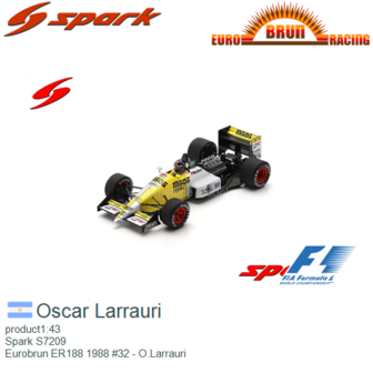 product1:43 | Spark S7209 | Eurobrun ER188 1988 #32 - O.Larrauri