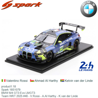 product1:18 | Spark 18S1079 | BMW M4 GT3 Evo LMGT3 | Team WRT 2025 #46 - V.Rossi - A.Al Harthy - K.van der Linde