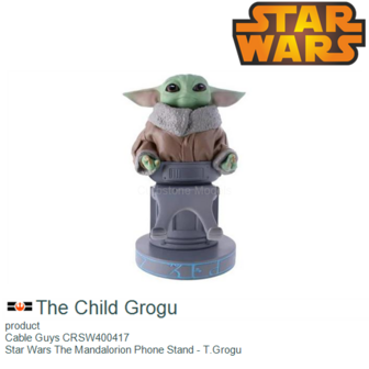 product | Cable Guys CRSW400417 | Star Wars The Mandalorion Phone Stand - T.Grogu