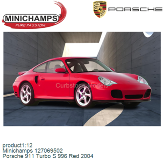 product1:12 | Minichamps 127069502 | Porsche 911 Turbo S 996 Red 2004