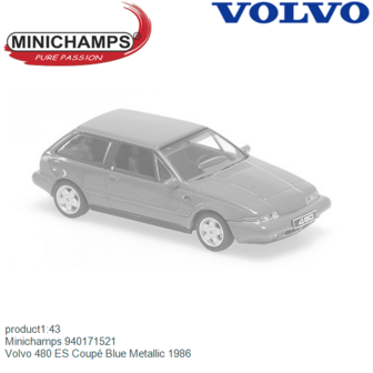 product1:43 | Minichamps 940171521 | Volvo 480 ES Coup&eacute; Blue Metallic 1986