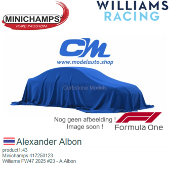 product1:43 | Minichamps 417250123 | Williams FW47 2025 #23 - A.Albon