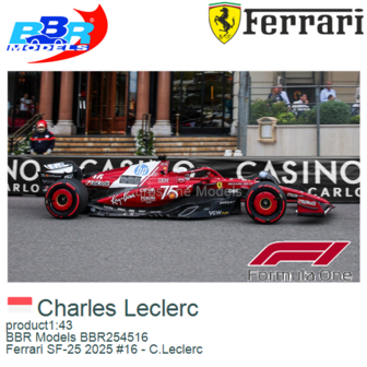 product1:43 | BBR Models BBR254516 | Ferrari SF-25 2025 #16 - C.Leclerc
