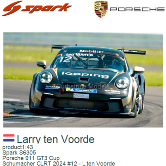 product1:43 | Spark S6305 | Porsche 911 GT3 Cup | Schumacher CLRT 2024 #12 - L.ten Voorde