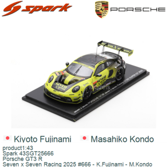 product1:43 | Spark 43SGT25666 | Porsche GT3 R | Seven x Seven Racing 2025 #666 - K.Fujinami - M.Kondo