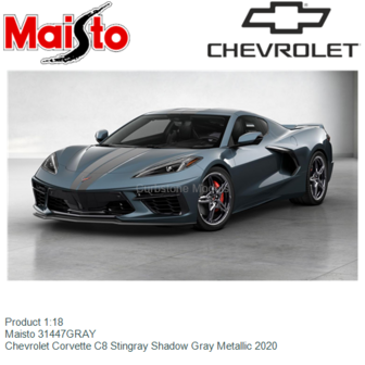 Product 1:18 | Maisto 31447GRAY | Chevrolet Corvette C8 Stingray Shadow Gray Metallic 2020