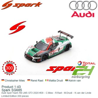 Product 1:43 | Spark SG685 | Audi Spot Team R8 LMS GT3 2020 #29 - C.Mies - R.Rast - M.Drudi - K.van der Linde