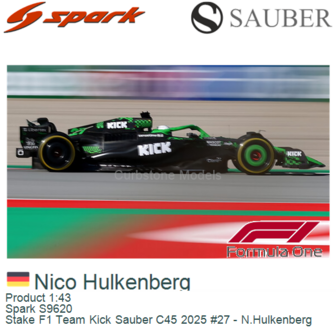 Product 1:43 | Spark S9620 | Stake F1 Team Kick Sauber C45 2025 #27 - N.Hulkenberg