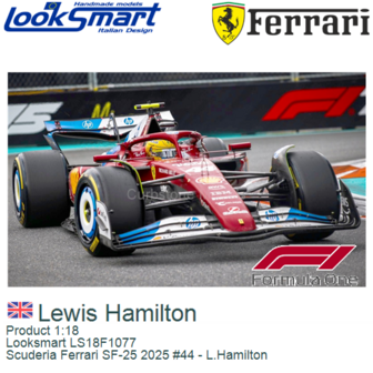 Product 1:18 | Looksmart LS18F1077 | Scuderia Ferrari SF-25 2025 #44 - L.Hamilton