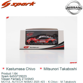Product 1:64 | Spark 64SGT25023 | Nissan Fairlady Z NISMO | MOTUL AUTECH NISMO 2025 #23 - K.Chiyo - M.Takaboshi