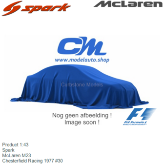 Product 1:43 | Spark  | McLaren M23 | Chesterfield Racing 1977 #30