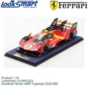 Product 1:18 | Looksmart LS18RC023 | Scuderia Ferrari 499P Hypercar 2022 #50