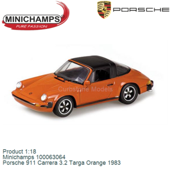 Product 1:18 | Minichamps 100063064 | Porsche 911 Carrera 3.2 Targa Orange 1983