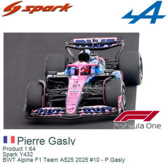 Product 1:64 | Spark Y432 | BWT Alpine F1 Team A525 2025 #10 - P.Gasly