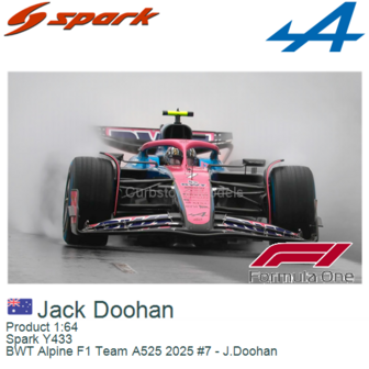 Product 1:64 | Spark Y433 | BWT Alpine F1 Team A525 2025 #7 - J.Doohan
