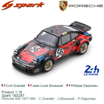 Product 1:18 | Spark 18S287 | Porsche 934 1977 #56 - C.Grandet - J.Bousquet - P.Dagoreau