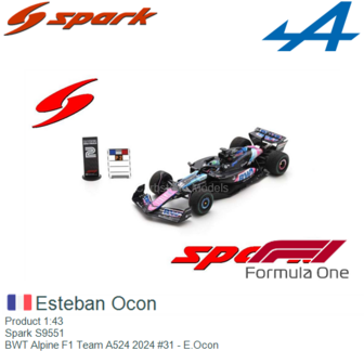 Product 1:43 | Spark S9551 | BWT Alpine F1 Team A524 2024 #31 - E.Ocon