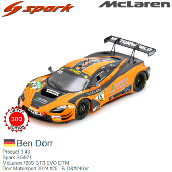 Product 1:43 | Spark SG971 | McLaren 720S GT3 EVO DTM | D&ouml;rr Motorsport 2024 #25 - B.D&amp;#246;rr