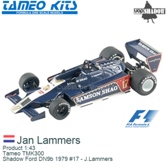 Product 1:43 | Tameo TMK300 | Shadow Ford DN9b 1979 #17 - J.Lammers