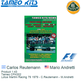 Product 1:43 | Tameo CPK002 | Lotus Martini Racing 79 1979 - C.Reutemann - M.Andretti
