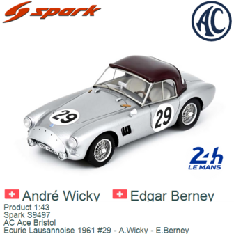 Product 1:43 | Spark S9497 | AC Ace Bristol | Ecurie Lausannoise 1961 #29 - A.Wicky - E.Berney