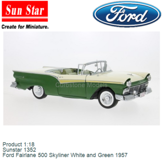 Product 1:18 | Sunstar 1352 | Ford Fairlane 500 Skyliner White and Green 1957