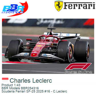 Product 1:43 | BBR Models BBR254316 | Scuderia Ferrari SF-25 2025 #16 - C.Leclerc