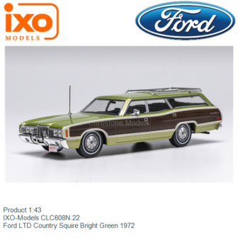 Product 1:43 | IXO-Models CLC608N.22 | Ford LTD Country Squire Bright Green 1972