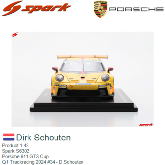 Product 1:43 | Spark S6302 | Porsche 911 GT3 Cup | Q1 Trackracing 2024 #34 - D.Schouten 