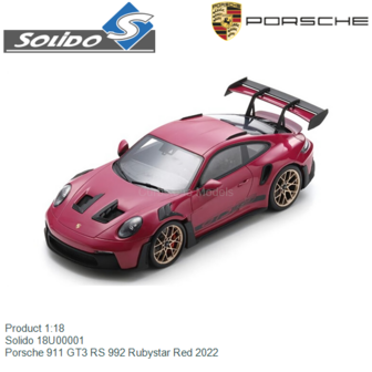 Product 1:18 | Solido 18U00001 | Porsche 911 GT3 RS 992 Rubystar Red 2022