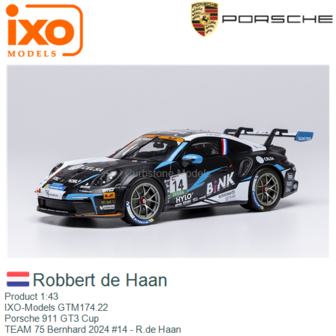 Product 1:43 | IXO-Models GTM174.22 | Porsche 911 GT3 Cup | TEAM 75 Bernhard 2024 #14 - R.de Haan