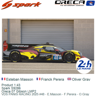 Product 1:43 | Spark S9286 | Oreca 07 Gibson LMP2 | VDS PANIS RACING 2025 #48 - E.Masson - F.Perera - O.Gray