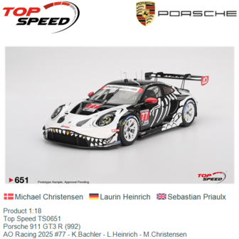 Product 1:18 | Top Speed TS0651 | Porsche 911 GT3 R (992) | AO Racing 2025 #77 - K.Bachler - L.Heinrich - M.Christensen