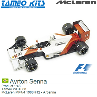 Product 1:43 | Tameo WCT088 | McLaren MP4/4 1988 #12 - A.Senna