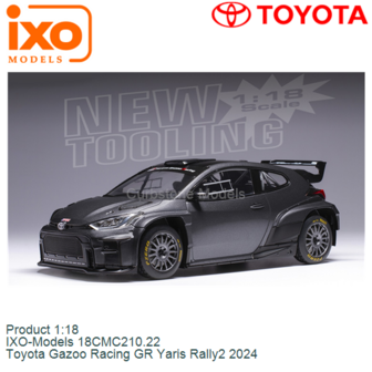 Product 1:18 | IXO-Models 18CMC210.22 | Toyota Gazoo Racing GR Yaris Rally2 2024