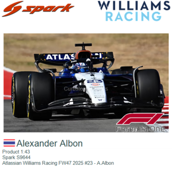 Product 1:43 | Spark S9644 | Atlassian Williams Racing FW47 2025 #23 - A.Albon