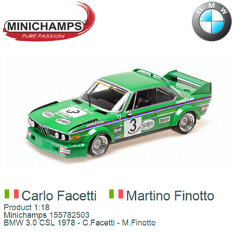 Product 1:18 | Minichamps 155782503 | BMW 3.0 CSL 1978 - C.Facetti - M.Finotto