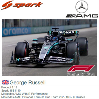 Product 1:18 | Spark 18S1110 | Mercedes AMG W16 E-Performance | Mercedes-AMG Petronas Formula One Team 2025 #63 - G.Russell