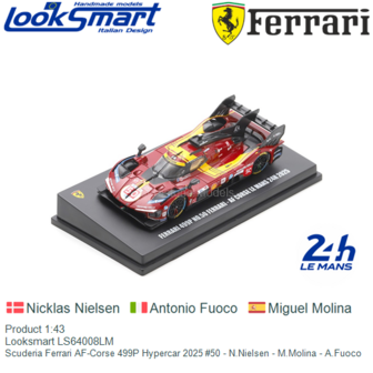 Product 1:43 | Looksmart LS64008LM | Scuderia Ferrari AF-Corse 499P Hypercar 2025 #50 - N.Nielsen - M.Molina - A.Fuoco