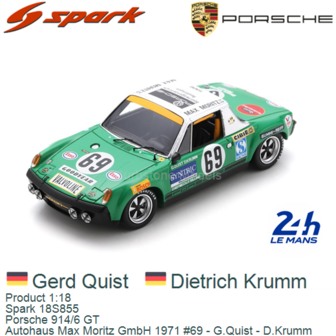 Product 1:18 | Spark 18S855 | Porsche 914/6 GT | Autohaus Max Moritz GmbH 1971 #69 - G.Quist - D.Krumm