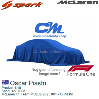Product 1:18 | Spark 18S1008 | McLaren F1 Team MCL39 2025 #81 - O.Piastri
