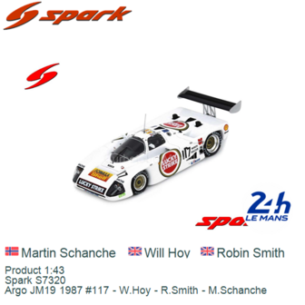 Product 1:43 | Spark S7320 | Argo JM19 1987 #117 - W.Hoy - R.Smith - M.Schanche 